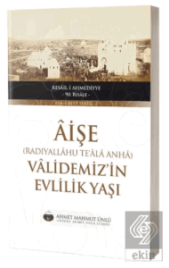 Aişe Validemizin Evlilik Yaşı