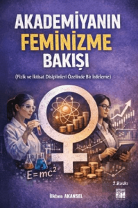 Akademiyanın Feminizme Bakışı (Fizik ve İktisat Disiplinleri Özelinde Bir İrdeleme)