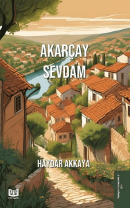 Akarçay Sevdam