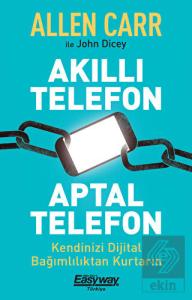Akıllı Telefon Aptal Telefon Kendinizi Dijital Bağ