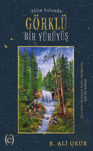 Aklın Yolunda Görklü Bir Yürüyüş