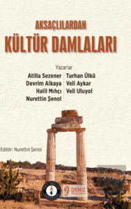 Aksaçlılardan Kültür Damlaları