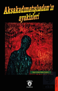 Aksakadımatışlıadam'ın Ayakizleri