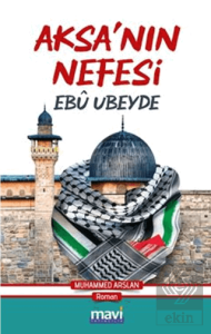 Aksa'nın Nefesi: Ebu Ubeyde