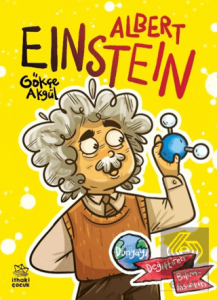 Albert Einstein Dünyayı Değiştiren Biliminsanları