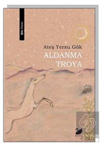 Aldanma Troya