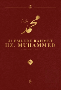 Alemlere Rahmet Hz. Muhammed S.A.V - 2