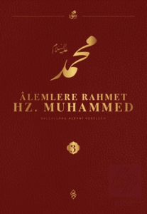 Alemlere Rahmet Hz. Muhammed S.A.V - 3