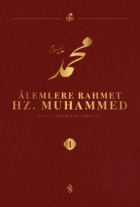 Alemlere Rahmet Hz. Muhammed S.A.V - 4
