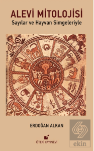 Alevi Mitolojisi (Sayılar ve Hayvan Simgeleriyle)