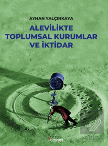 Alevilikte Toplumsal Kurumlar ve İktidar