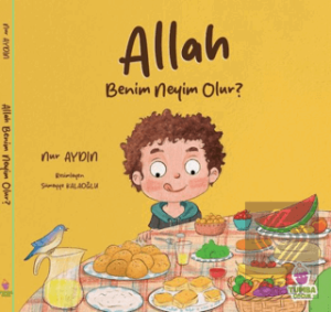 Allah Benim Neyim Olur?