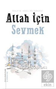 Allah İçin Sevmek