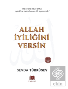 Allah İyiliğini Versin