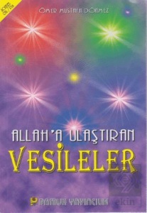 Allah'a Ulaştıran Vesileler (Sohbet-016)
