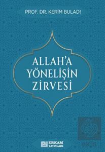 Allah'a Yönelişin Zirvesi