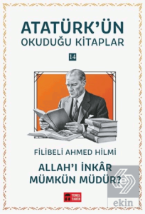 Allah'ı İnkar Mümkün müdür? Atatürkün Okuduğu Kitaplar 14