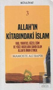 Allah'ın Kitabındaki İslam (Külliyat 3)