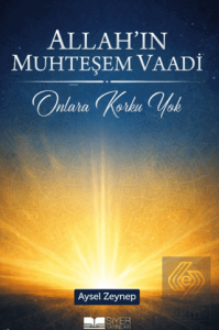 Allahın Muhteşem Vaadi - Onlara Korku Yok