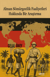 Alman Sömürgecilik Faaliyetleri Hakkında Bir Araştırma