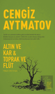 Altın ve Kar & Toprak ve Flüt