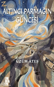 Altıncı Parmağın Güncesi