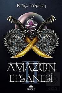 Amazon Efsanesi - İhanet Çarkları