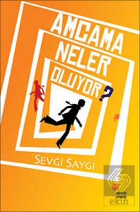 Amcama Neler Oluyor?