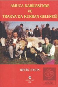 Amuca Kabilesi'nde ve Trakya'da Kurban Geleneği