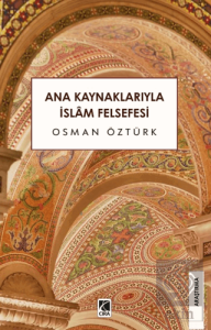 Ana Kaynaklarıyla İslam Felsefesi