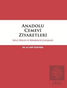 Anadolu Cemevi Ziyaretleri Milli Birlik ve Beraber