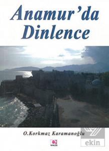 Anamur'da Dinlence