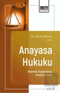 Anayasa Hukuku Alanında Uluslararası Araştırmalar - 1