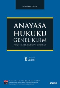 Anayasa Hukuku: Genel Kısım