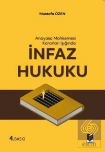 Anayasa Mahkemesi Kararları Işığında İnfaz Hukuku