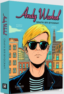Andy Warhol: Grafik Bir Biyografi