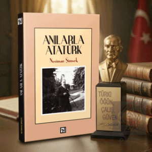 Anılarla Atatürk ve Atatürk Büstü
