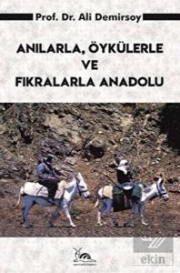 Anılarla, Öykülerle ve Fıkralarla Anadolu