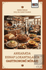 Ankara'da Esnaf Lokantaların Gastronomi Mirası