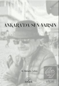 Ankarada Sen Varsın