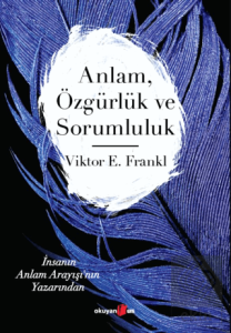Anlam Özgürlük ve Sorumluluk