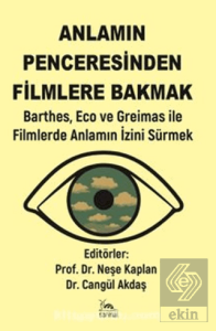 Anlamın Penceresinden Filmlere Bakmak