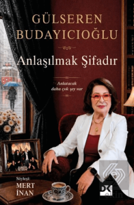 Anlaşılmak Şifadır