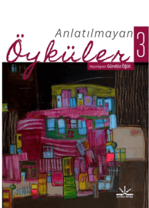Anlatılmayan Öyküler 3