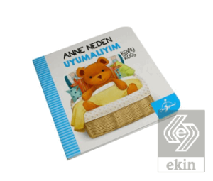 Anne Neden Uyumalıyım