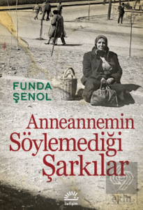 Anneannemin Söylemediği Şarkılar