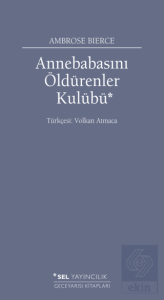 Annebabasını Öldürenler Kulübü
