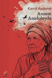 Annem Anadoluydu