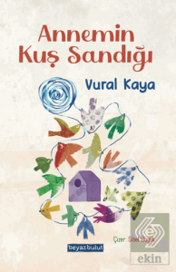 Annemin Kuş Sandığı