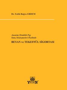 Anonim Ortaklık Pay Satış Sözleşmeleri Özelinde Beyan ve Tekeffül Sigortası